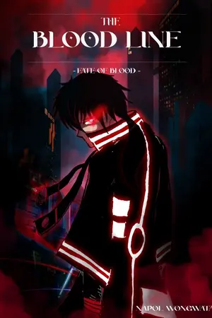 ปกนิยาย THE BLOOD LINE - FATE OF BLOOD - ศึกชะตาของสายเลือด
