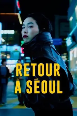 ปกนิยาย VOIR.!! Retour à Séoul STREAMING VF 【2023】 Film Complet en Français