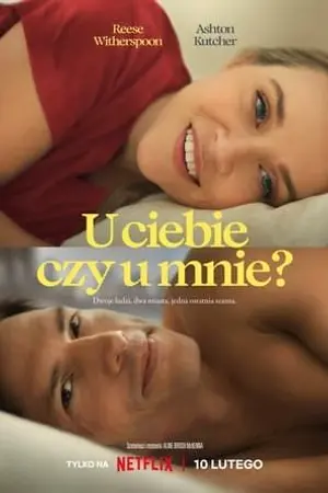 ปกนิยาย U ciebie czy u mnie? [2023] Cały Film Online Za Darmo