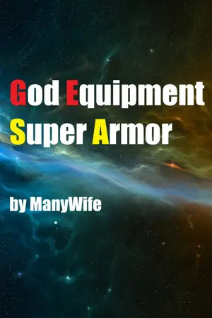 ปกนิยาย God Equipment : Super Armor