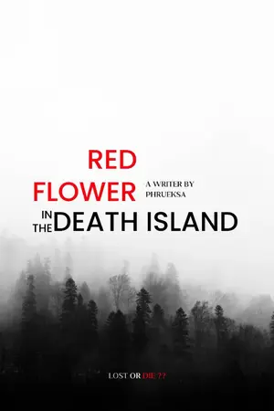 ปกนิยาย RED FLOWER IN THE DEATH ISLAND