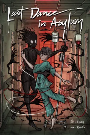 ปกนิยาย Last Dance in Asylum ผู้เต้นรำกับความเจ็บปวดชั่วนิจนิรันดร์