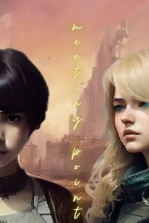 ปกนิยาย Meeting Point (ฉบับโครงเรื่องเพื่อขาย​ จบแล้ว)