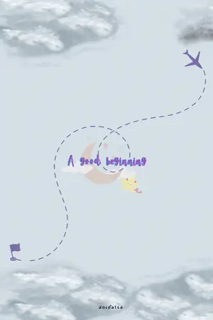 ปกนิยาย A GOOD BEGINNING