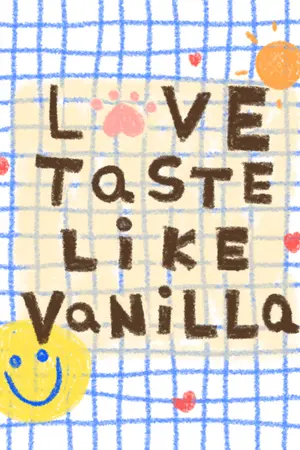ปกนิยาย (มี E-BOOK) (REWRITE / END) LOVE TASTE LIKE VANILLA เพราะว่าชอบนายมากที่สุดในโลก