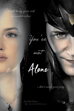 ปกนิยาย [ LOKI X OC ] : You're not ALONE.