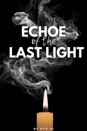 ปกนิยาย Echoes of the Last Light | เสียงสะท้อนแห่งแสงสุดท้าย