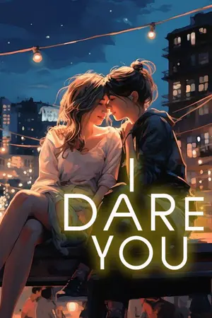 ปกนิยาย I dare You : กล้ารักป่ะ ฉันขอท้า(yuri)