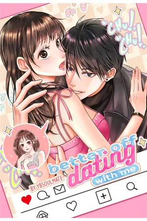 Better off dating with me ผมเด็ดกว่าแฟนพี่ล้านเท่า