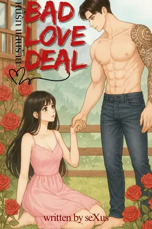 ปกนิยาย (18+*) BAD LOVE DEAL หนี้รัก แสนร้าย