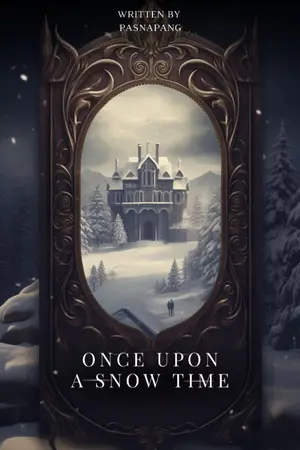 ปกนิยาย once upon a snow time (ณ ห้วงหิมะโปรย)