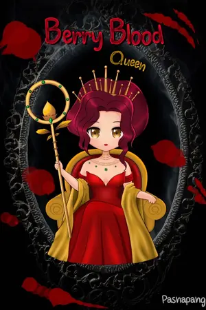 ปกนิยาย Berry Blood Queen ราชินีเลือดสีเบอร์รี