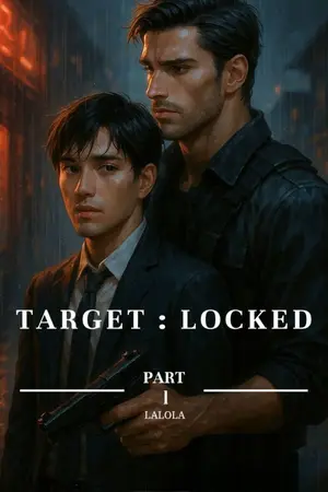 ปกนิยาย Target : Locked [Part l]