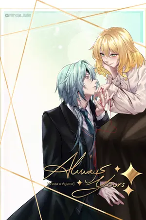 ปกนิยาย [FIC] Honkai Starrail : Always Yours [ Anaxa x Aglaea ]
