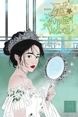 ปกนิยาย (มีE-book)โม่ลี่ ผู้งามเลิศในปฐพี | Mirror told me about love