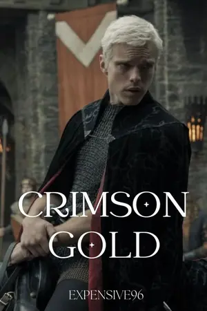 ปกนิยาย [Aerion x OC] CRIMSON GOLD มีเจ้าชายธงเขียวอยู่ตรงหน้าแต่ดันไปบ้าเจ้าชายธงแดง (Fanfic A Knight of the Seven Kingdoms)
