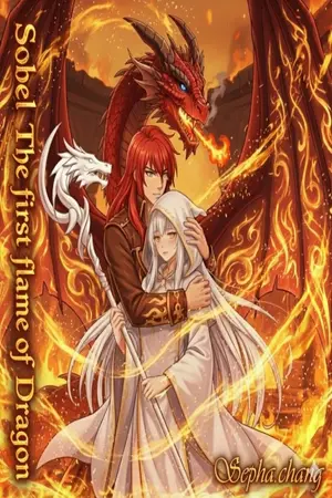 ปกนิยาย Sobel The first Flame of Dragon: เกิดใหม่เป็นมังกรเพลิงในตำนาน