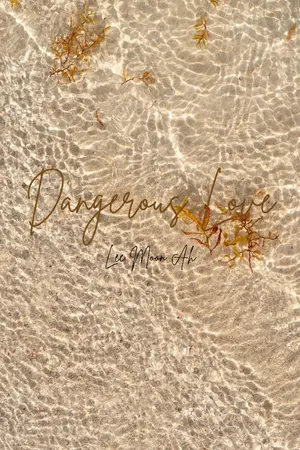 ปกนิยาย Dangerous Love ตกหลุมรักนายวายร้าย (ลงจบ)