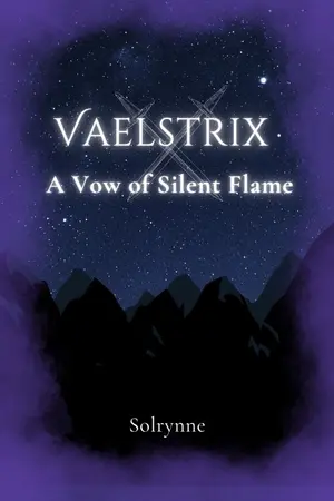 ปกนิยาย Vaelstrix : A Vow of Silent Flame