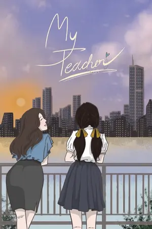 ปกนิยาย My teacher 💘 [yuri]