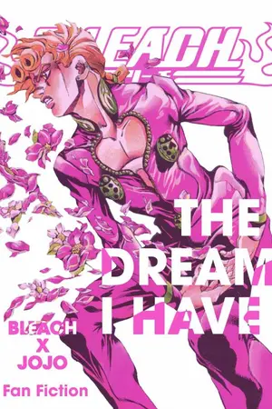 ปกนิยาย (FIC Bleach x JOJO) ควินซี่ผู้นี้มีความฝัน