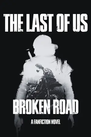 ปกนิยาย THE LAST OF US: BROKEN ROAD