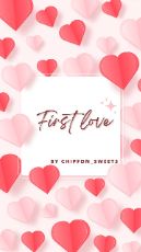 ปกนิยาย First love {จบ}
