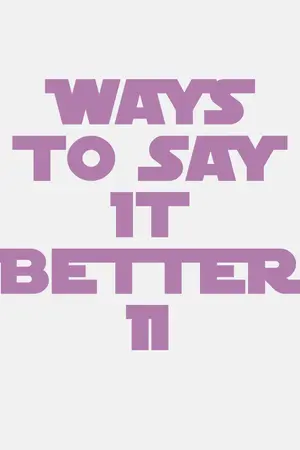ปกนิยาย Ways To Say It Better 2