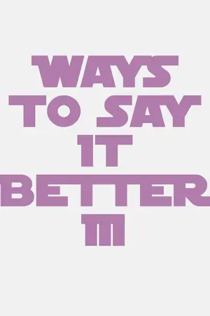ปกนิยาย Ways To Say It Better 3