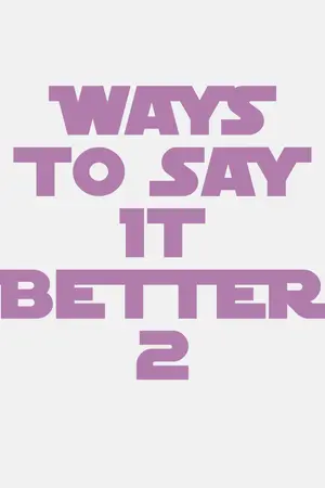 ปกนิยาย Ways To Say It Better 2