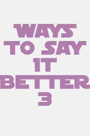 ปกนิยาย Ways To Say It Better 3
