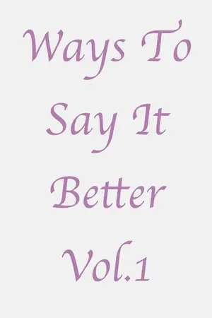 ปกนิยาย Ways To Say It Better 1