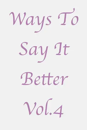 ปกนิยาย Ways To Say It Better 4