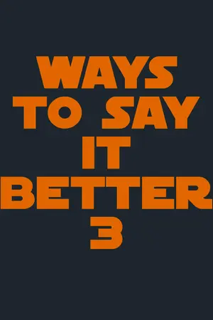 ปกนิยาย Ways To Say It Better 3