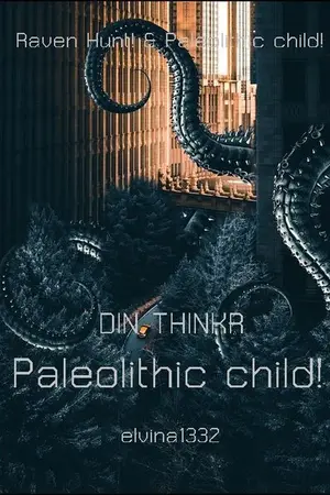 ปกนิยาย 43.เด็กยุคหิน : Paleolithic Child(ซีรี่ย์ โลกสมมุติ)