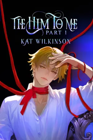ปกนิยาย Tie Him To Me (Book One of Tie Him To Me The Series))
