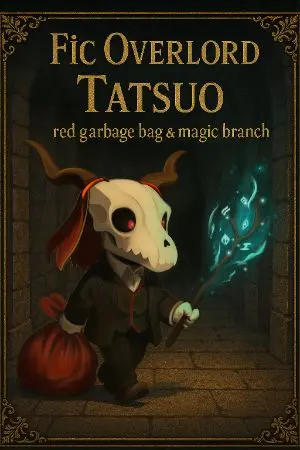 ปกนิยาย [Fic Overlord]ทัตสึโอะกับสกิลขยะ