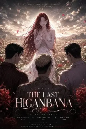 ปกนิยาย ฮิกันบานะดอกสุดท้าย The Last Higanbana | 《FIC LOOKISM X OC》
