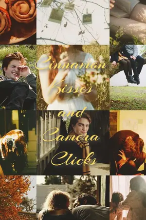 ปกนิยาย [Fic Harry Potter] Cinnamon Kisses and Camera Clicks (Cedric x oc)