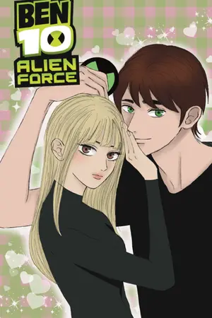 ปกนิยาย |fic Ben 10: Alien Force || I really like you |[oc]