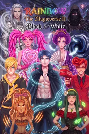 ปกนิยาย RAINBOW The Magicverse 2: Black & White | เรนโบว์ ศึกสงครามเวทย์ 2: แบล็ค & ไวท์