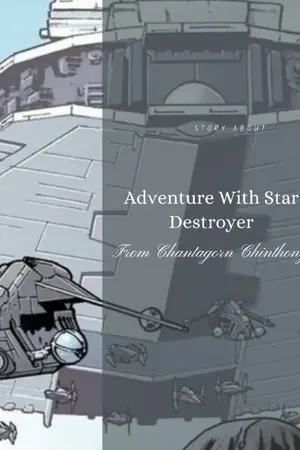 ปกนิยาย Adventure with star destroyer