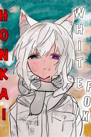 ปกนิยาย Honkai Impact : The White Fox