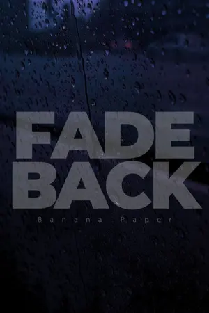 ปกนิยาย [18+] FADE BACK ลืม เลือน
