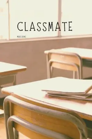 ปกนิยาย CLASSMATE | เพื่อนร่วมห้อง (อ่านฟรี)