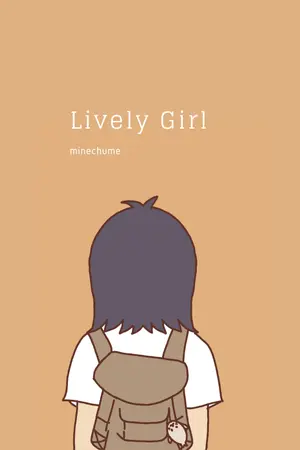 ปกนิยาย Lively Girl | จังหวะหัวใจล่องลอยไปกับสายน้ำ
