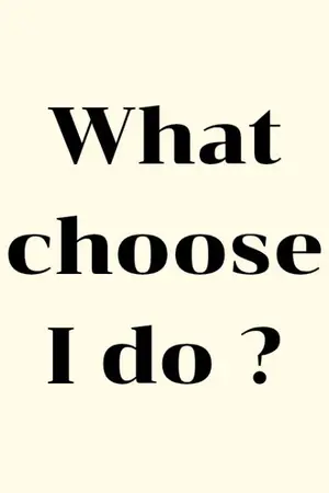 ปกนิยาย What choose I do