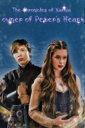 ปกนิยาย fic : The Chronicles of Narnia | owner of Peter's Heart ( Peter Pevensie x OC)