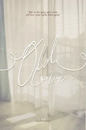 ปกนิยาย old love | ภาพฝันวันวาน