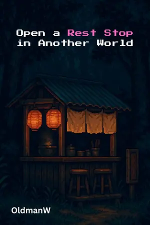 ปกนิยาย เปิดจุดพักรถที่ต่างโลก